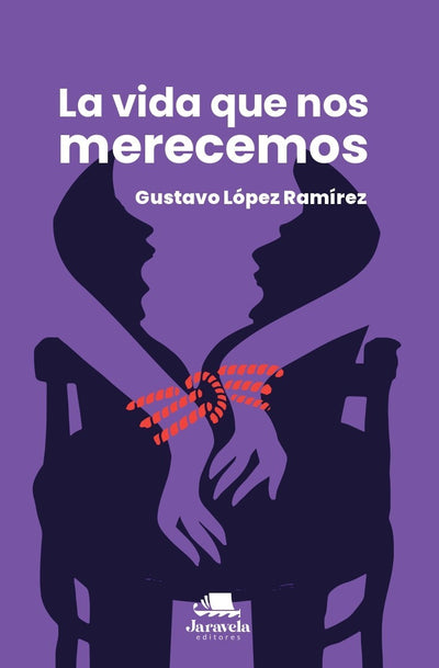 La vida que nos merecemos
